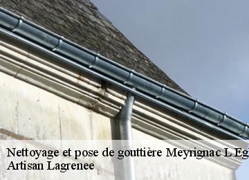 Nettoyage et pose de gouttière  meyrignac-l-eglise-19800 Artisan Lagrenee